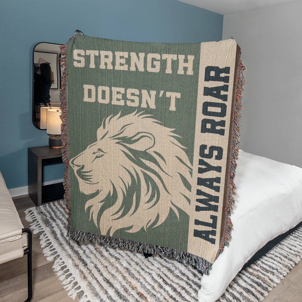 Strength Doesn’t Always Roar Blanket – Woven Lion Throw, Encouragement Gift