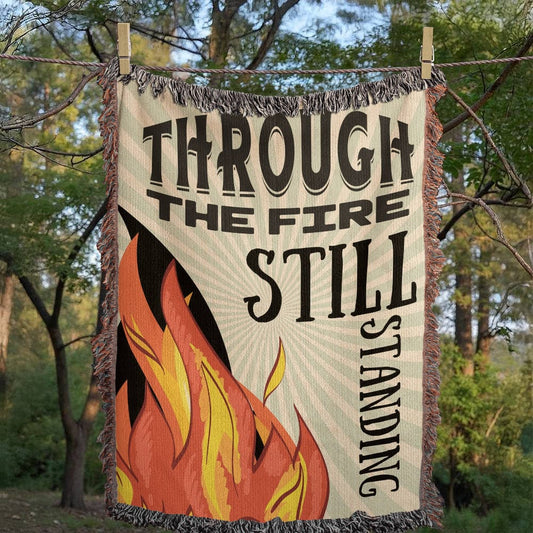 Through the Fire Still Standing Blanket – Encouragement Gift, Woven Strength Throw, Mental Health Recovery Gift for Men or Women