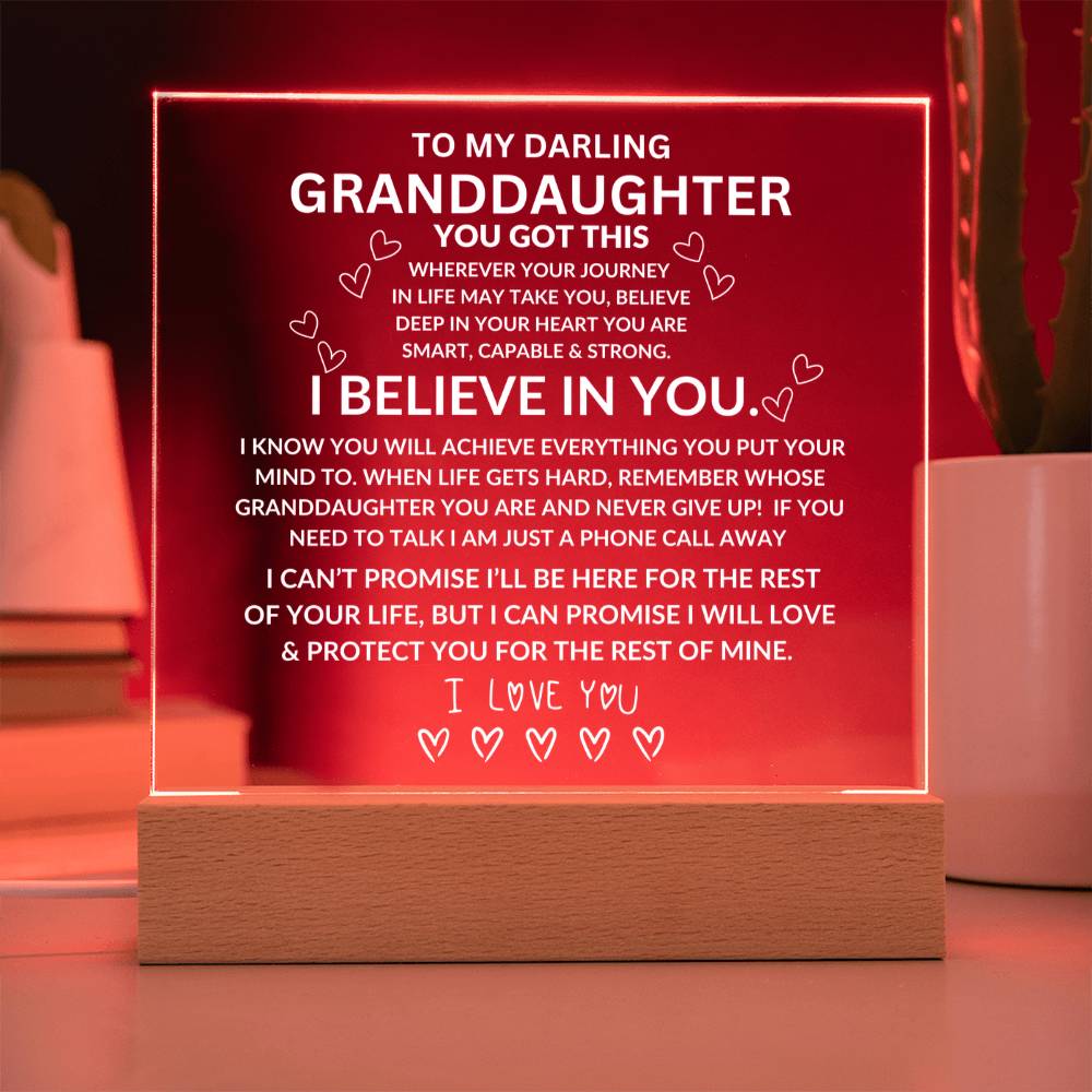 To My Darling Granddaughter, I am Always Here for You. Acrylic Night Light, 7 colors, Battery or Plug In Base