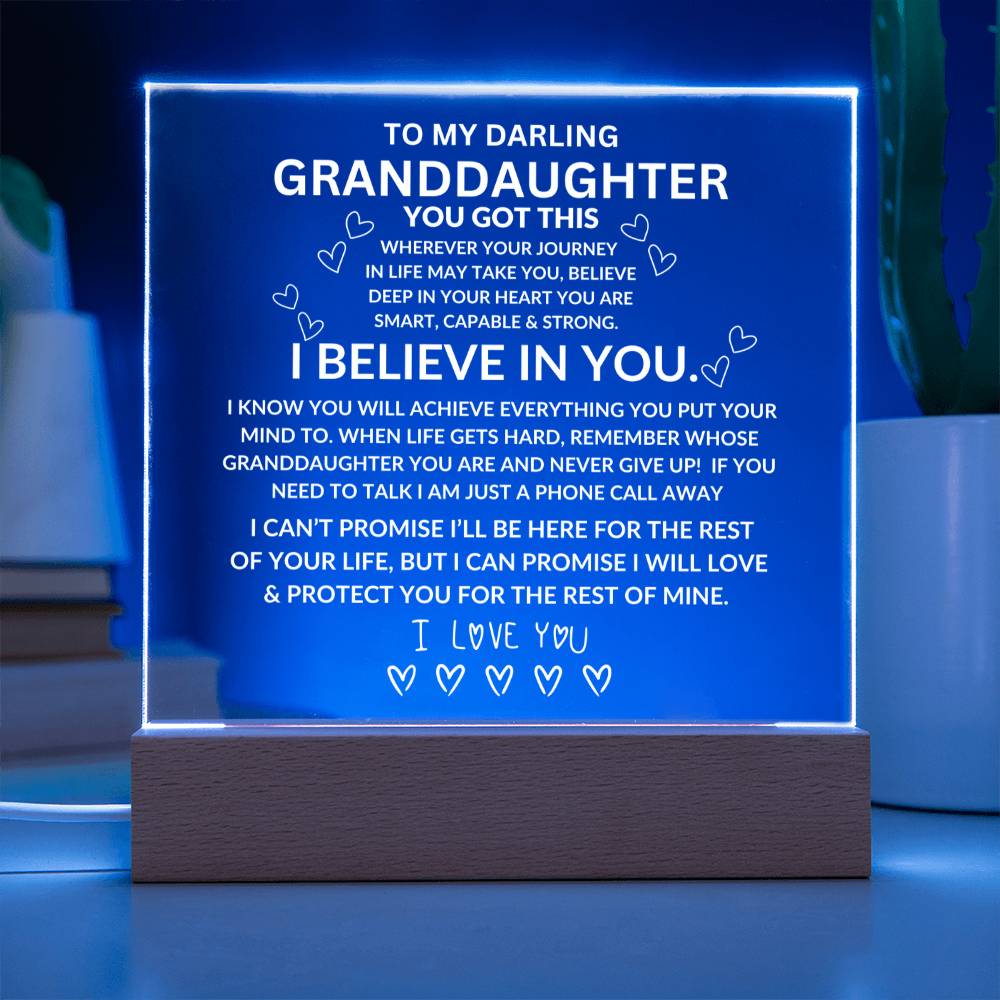To My Darling Granddaughter, I am Always Here for You. Acrylic Night Light, 7 colors, Battery or Plug In Base