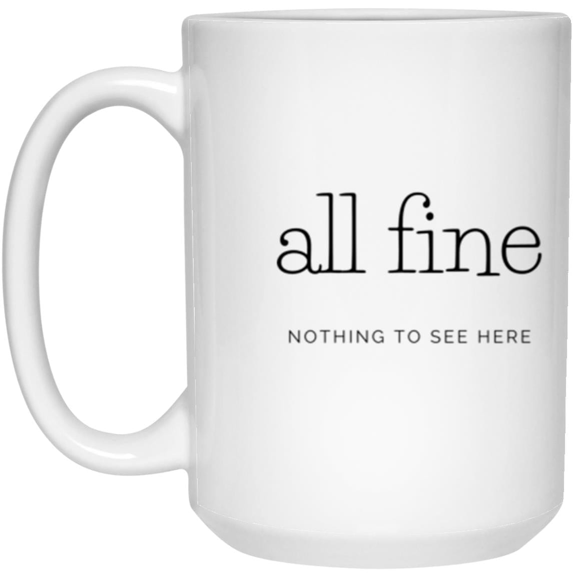 All Fine Chicken 15oz White Mug