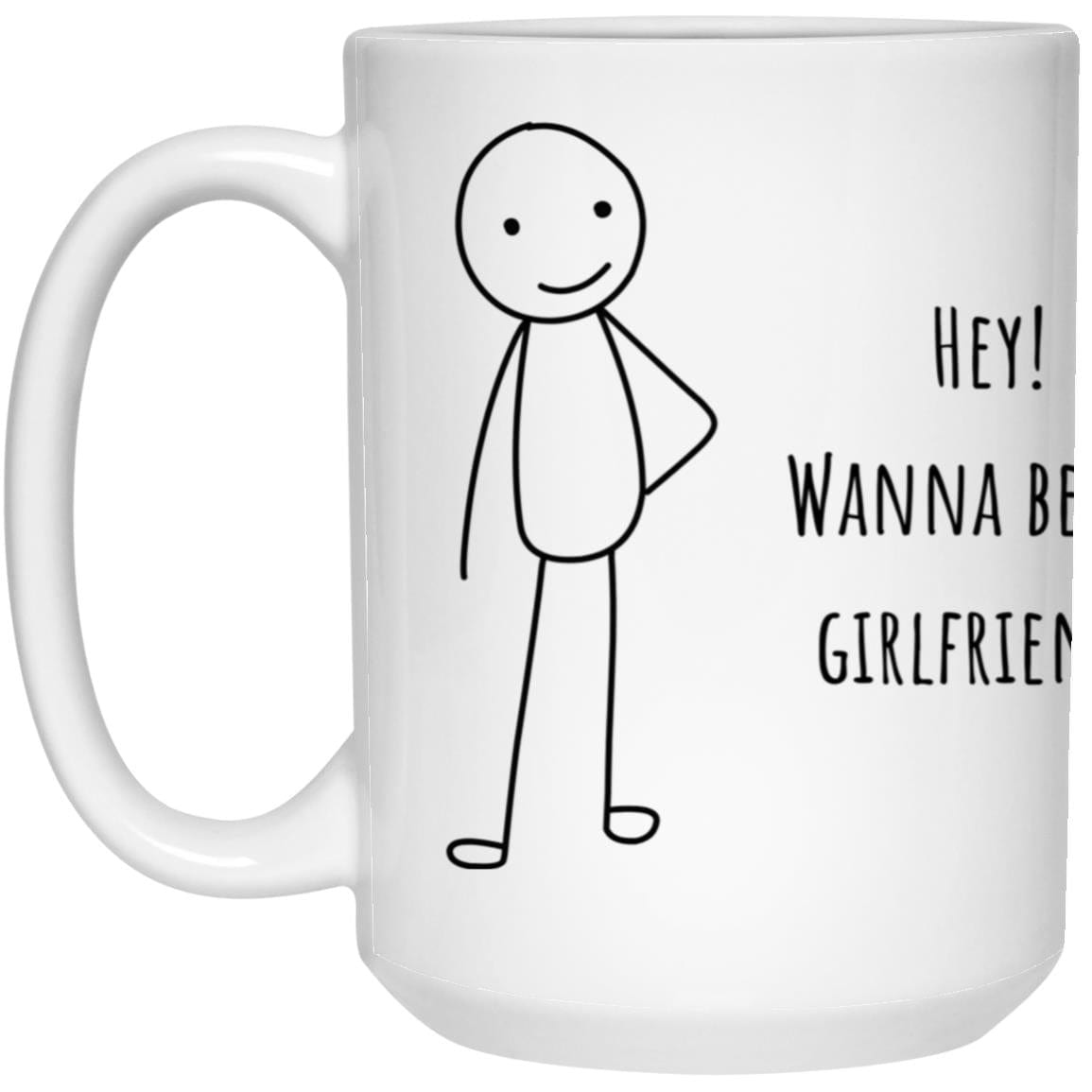 Male Be My Girl 15oz White Mug