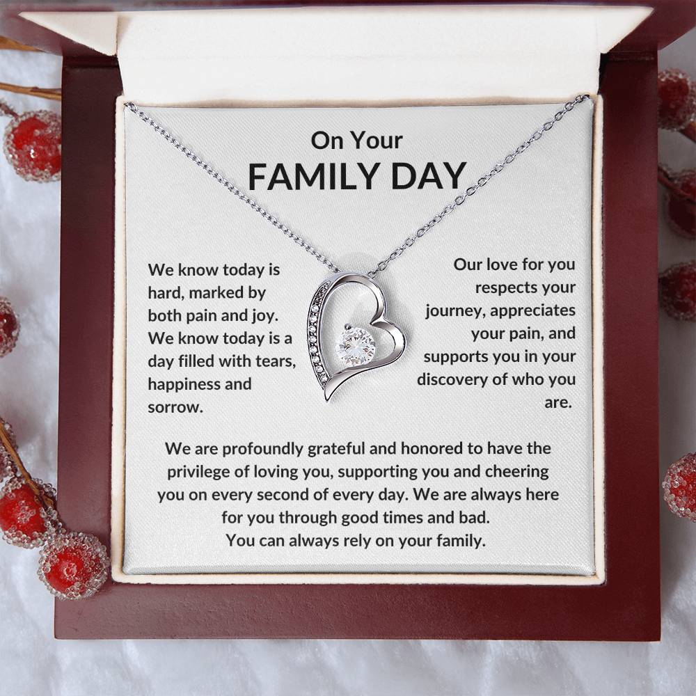 On Your Family Day, You Are Not Alone, Our Love For You Is Infinite.