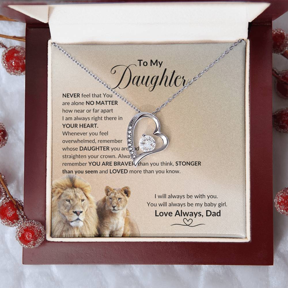 Daughter You Are Never Alone, I will Always Be With You, Love Dad