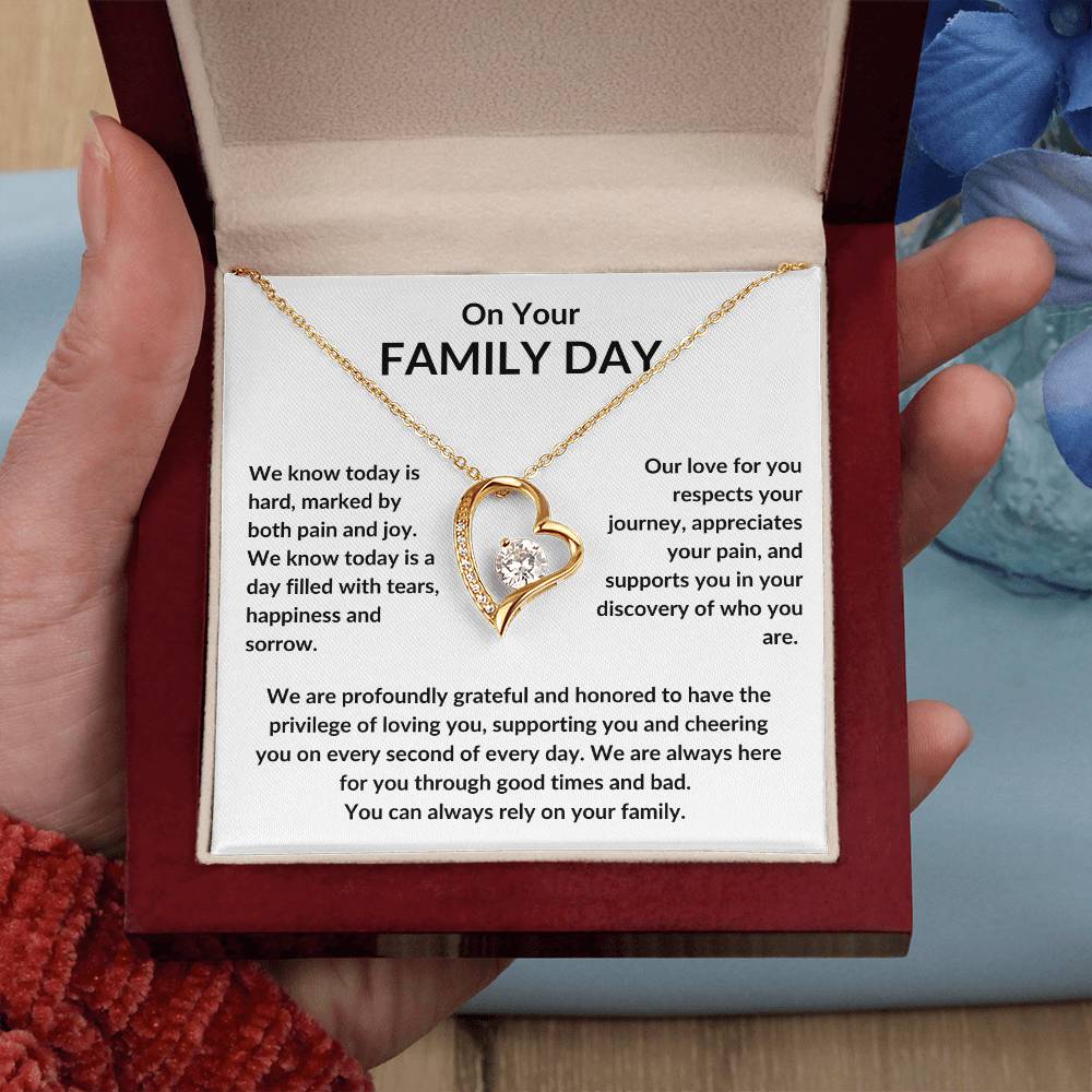 On Your Family Day, You Are Not Alone, Our Love For You Is Infinite.