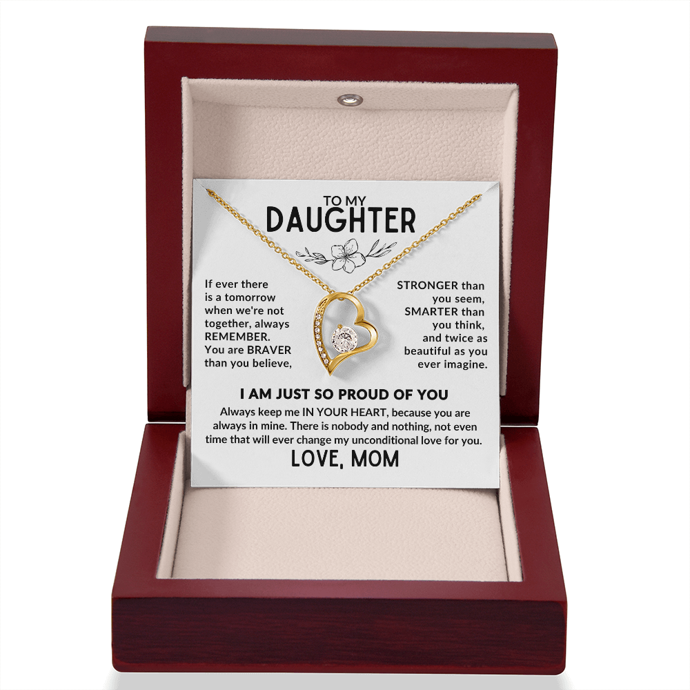 You Daughter is your world, Let her know she can always count on you.