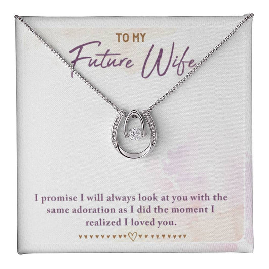 To My Future Wife, I Promise I Will Always Look at You...