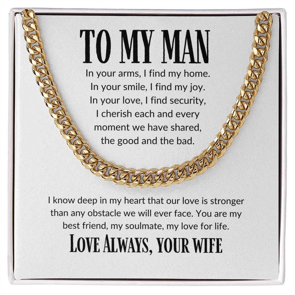 To My Man, I Cherish Each and Every Moment, With You I Have Found My Home