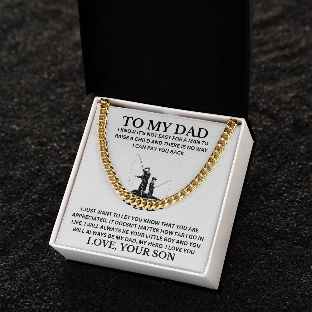 Dad, Thank You For Raising Me Right, Love Your Son