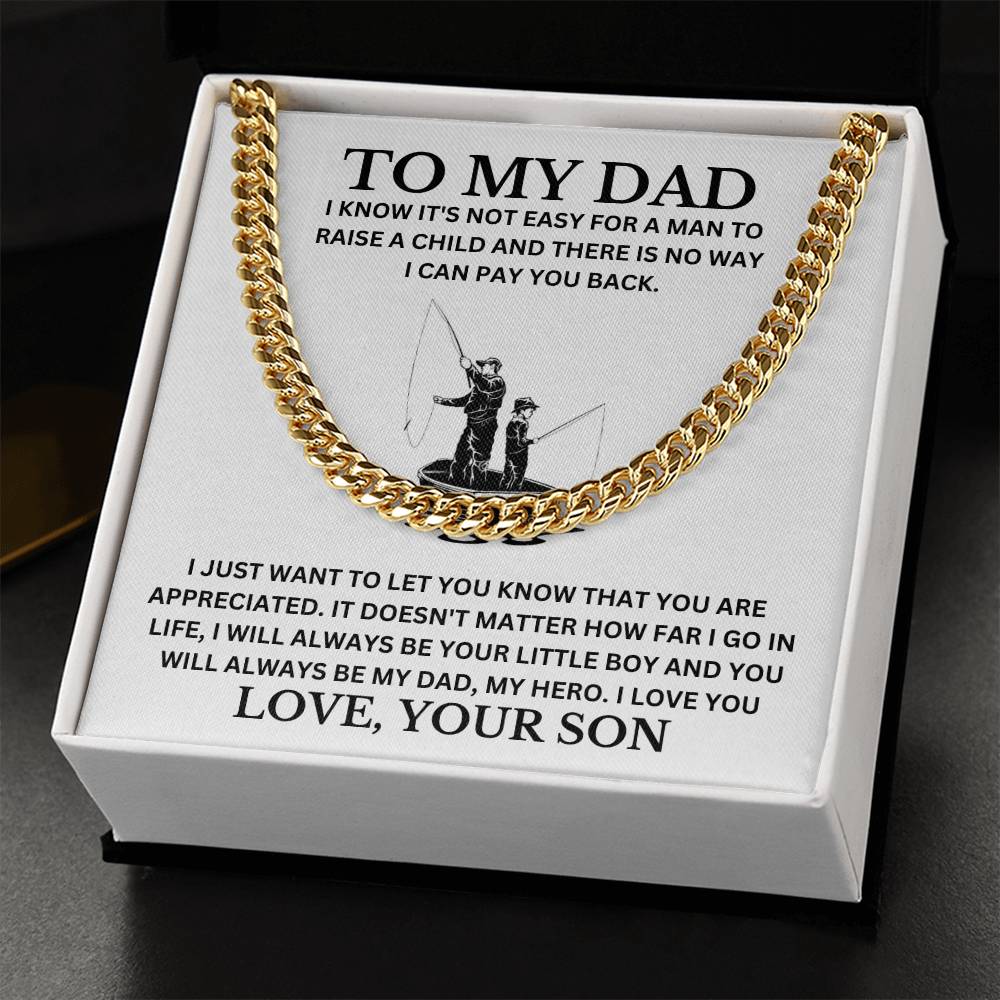 Dad, Thank You For Raising Me Right, Love Your Son