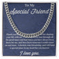 To My Special Friend I Love You