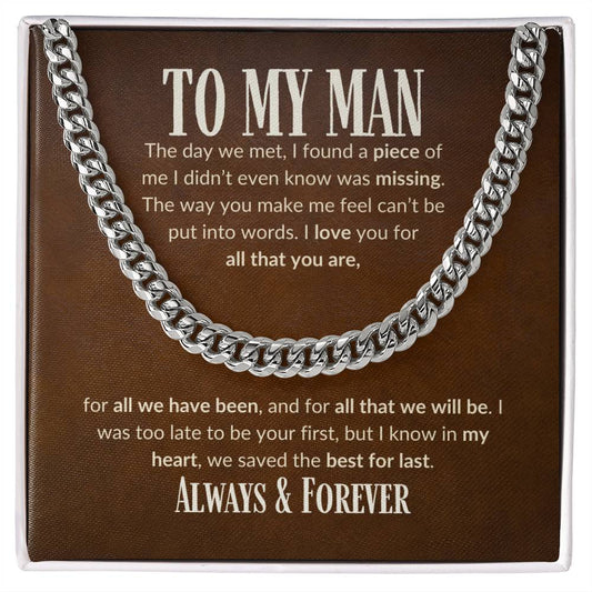 To My Man, The Day We Met, I Found A Missing Piece Of Myself....