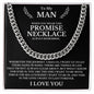 To My Man, A Promise Necklace To Remind You I Love You