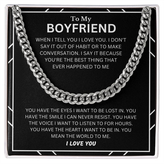 To My Boyfriend, You Have the Eyes I want To be Lost In.