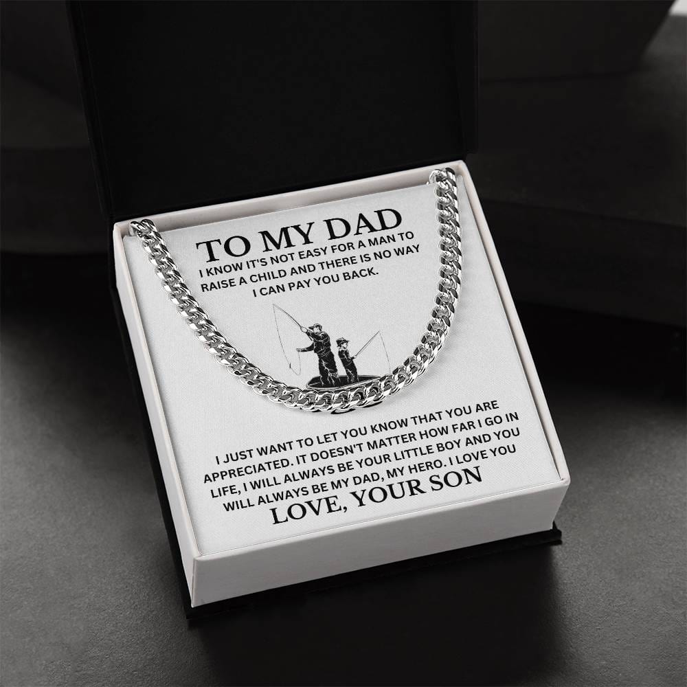 Dad, Thank You For Raising Me Right, Love Your Son