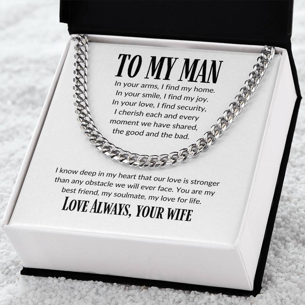 To My Man, I Cherish Each and Every Moment, With You I Have Found My Home