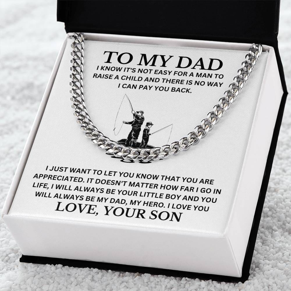 Dad, Thank You For Raising Me Right, Love Your Son