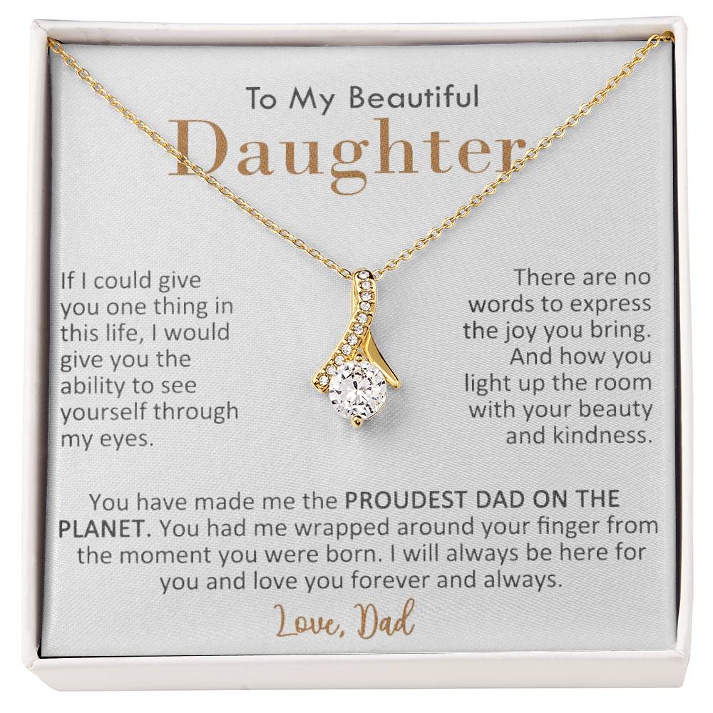 If I Could Give You One Thing In Life, Love The Proudest Dad On The Planet