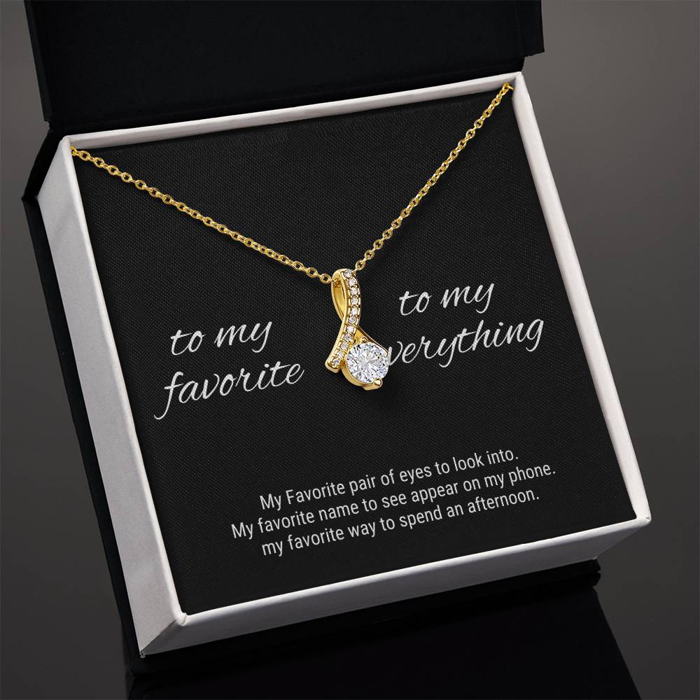 To My Favorite, My Everything - Love Necklace