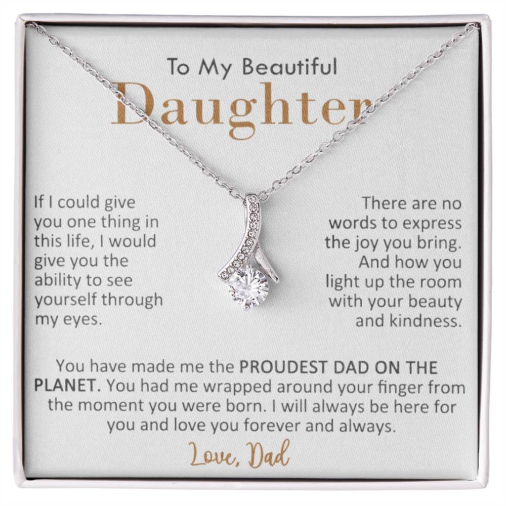 If I Could Give You One Thing In Life, Love The Proudest Dad On The Planet