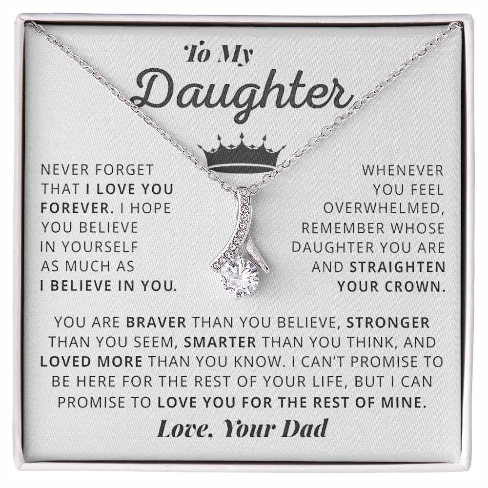 Straighten Your Crown Daughter, Love Dad