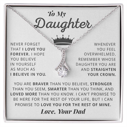 Straighten Your Crown Daughter, Love Dad