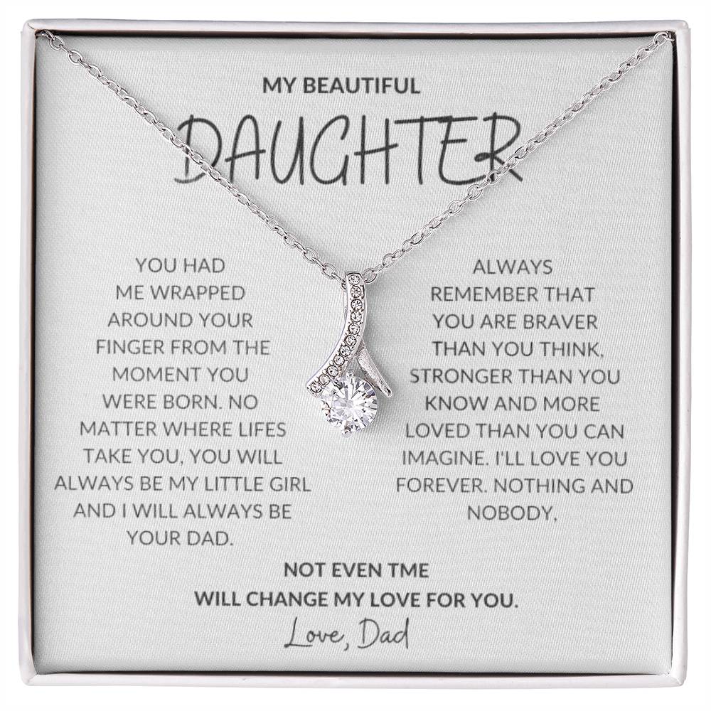 Daughter, Not Even Time Will Change My Love For You