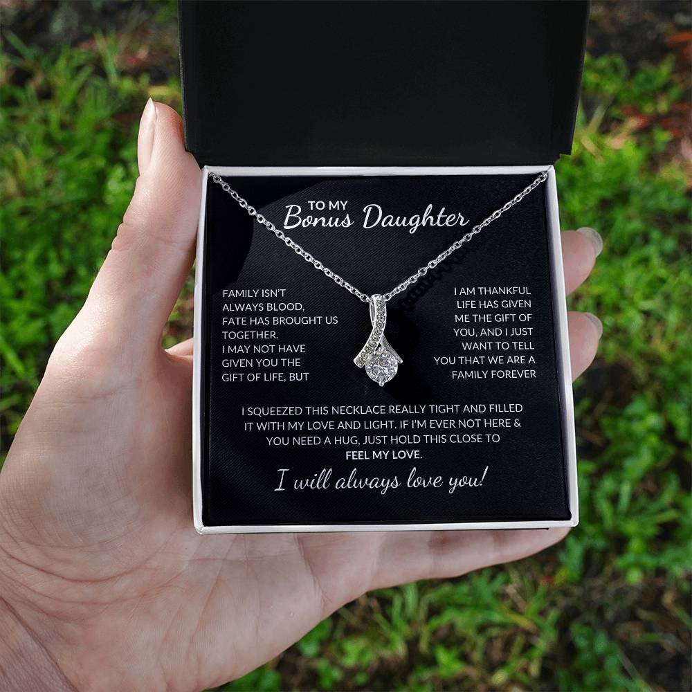 To My Bonus Daughter, I Will Always Love you