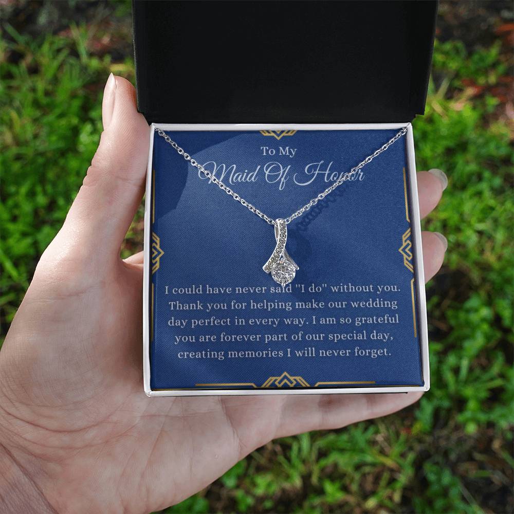Maid Of Honor, Accept this as a Small Thank You
