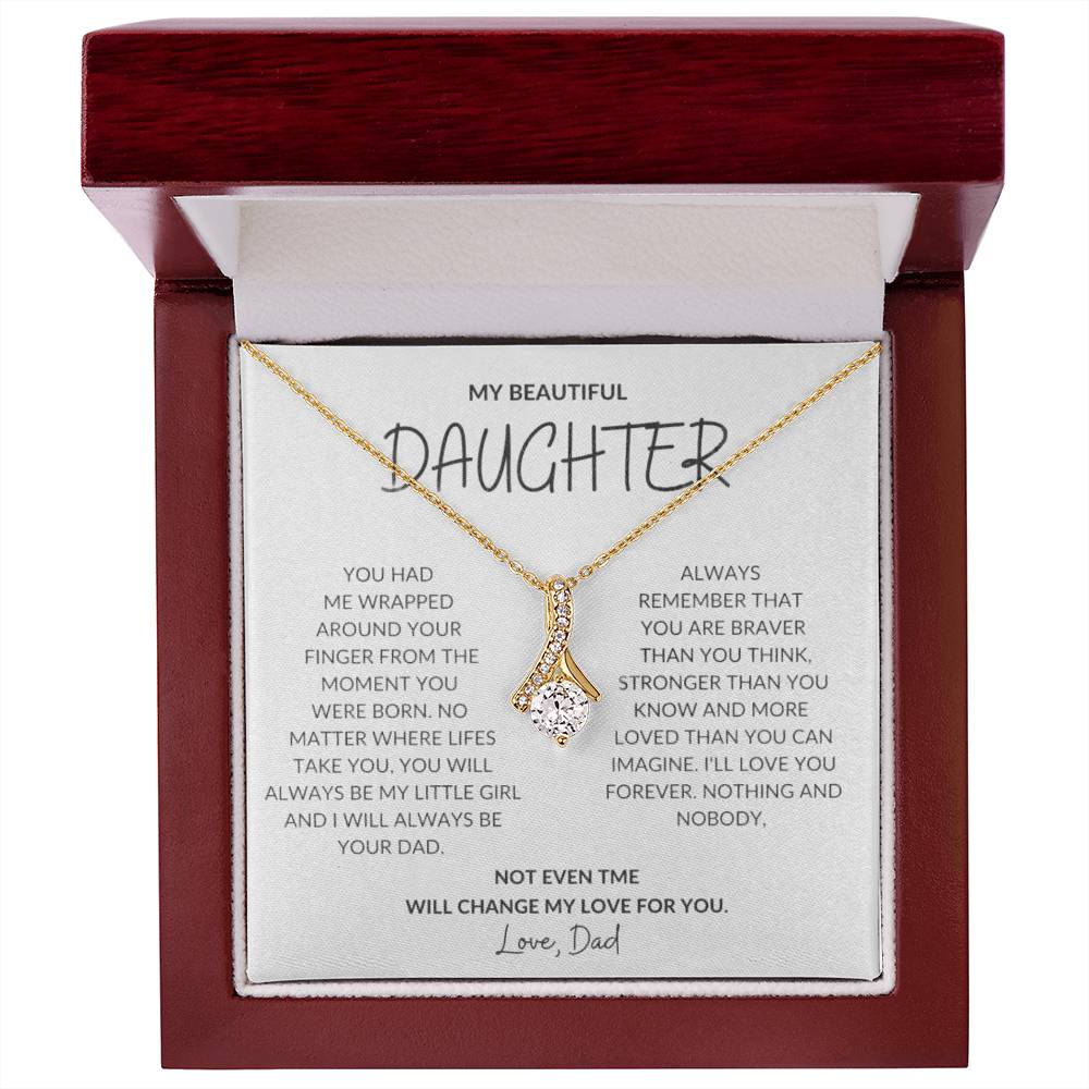 Daughter, Not Even Time Will Change My Love For You