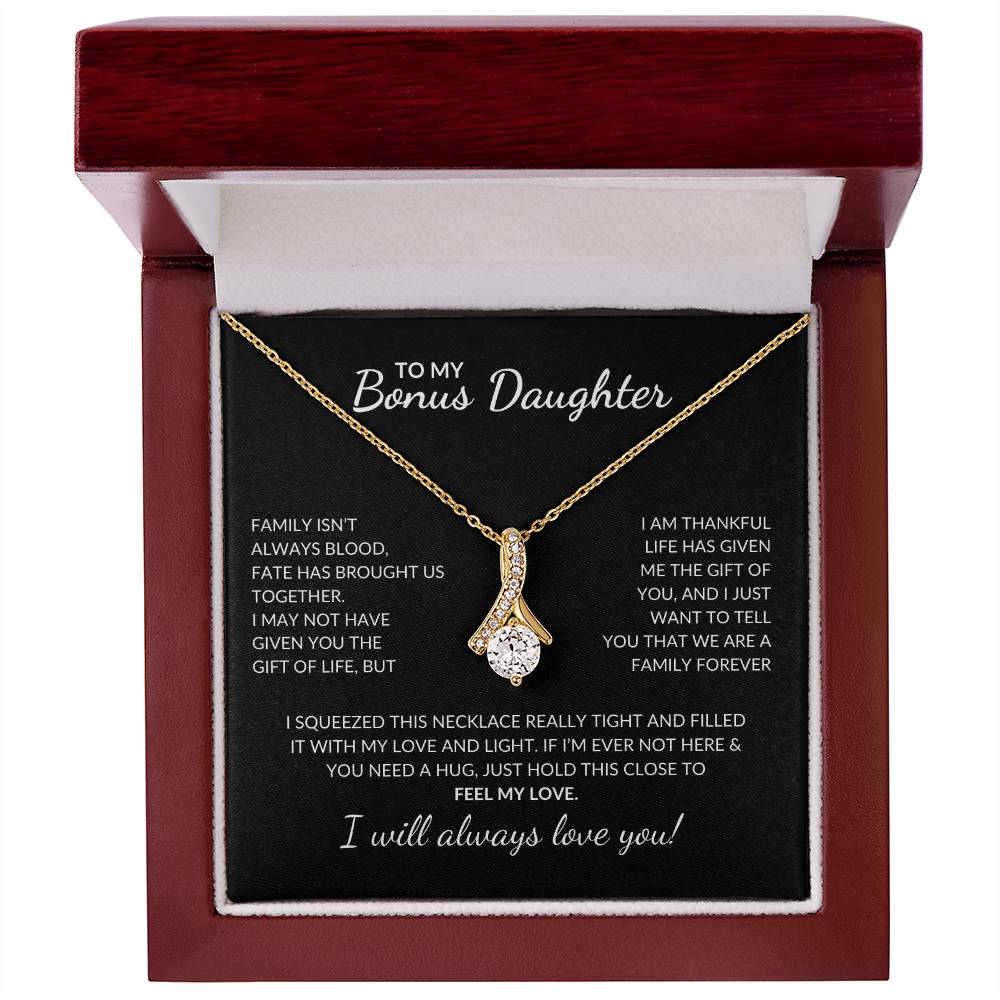 To My Bonus Daughter, I Will Always Love you
