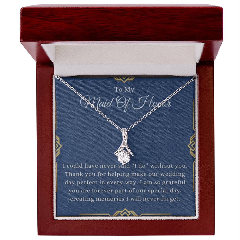 Maid Of Honor, Accept this as a Small Thank You