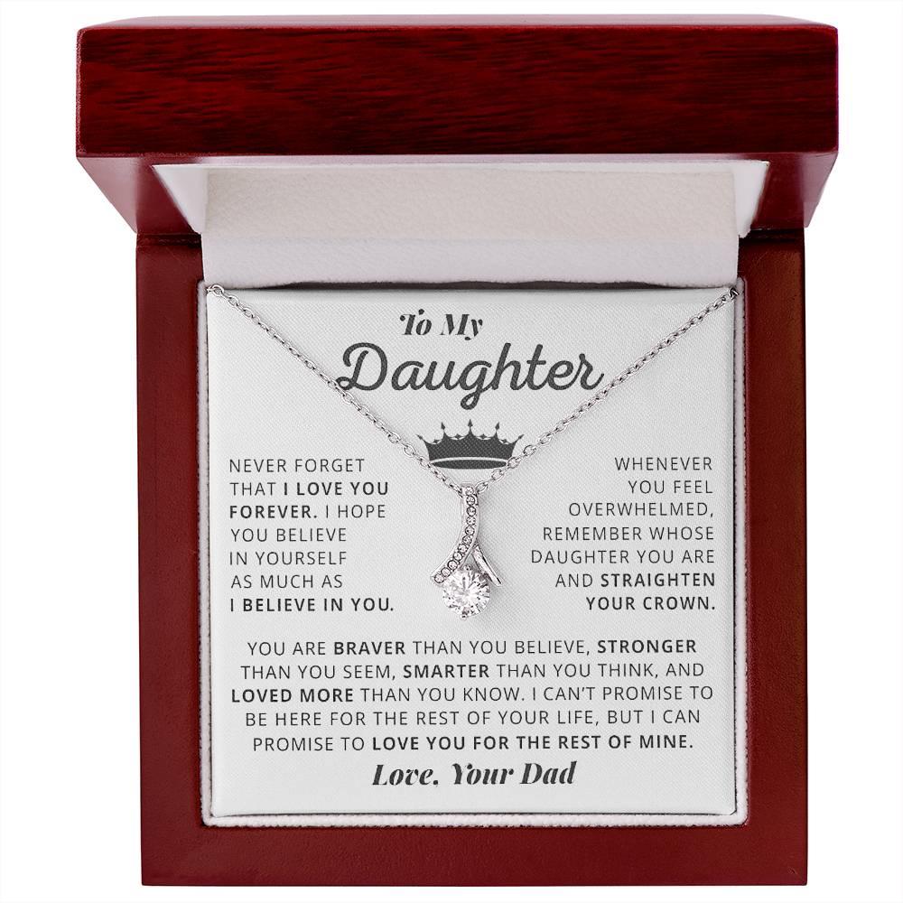 Straighten Your Crown Daughter, Love Dad