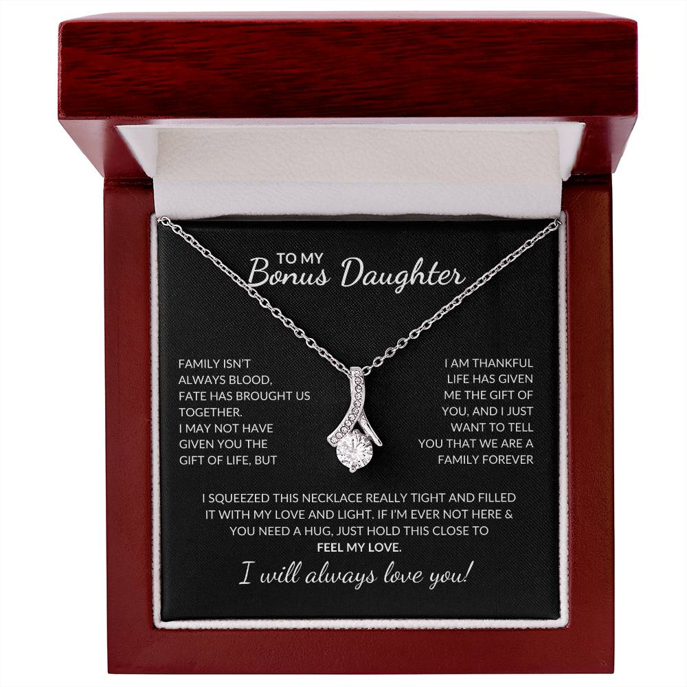 To My Bonus Daughter, I Will Always Love you