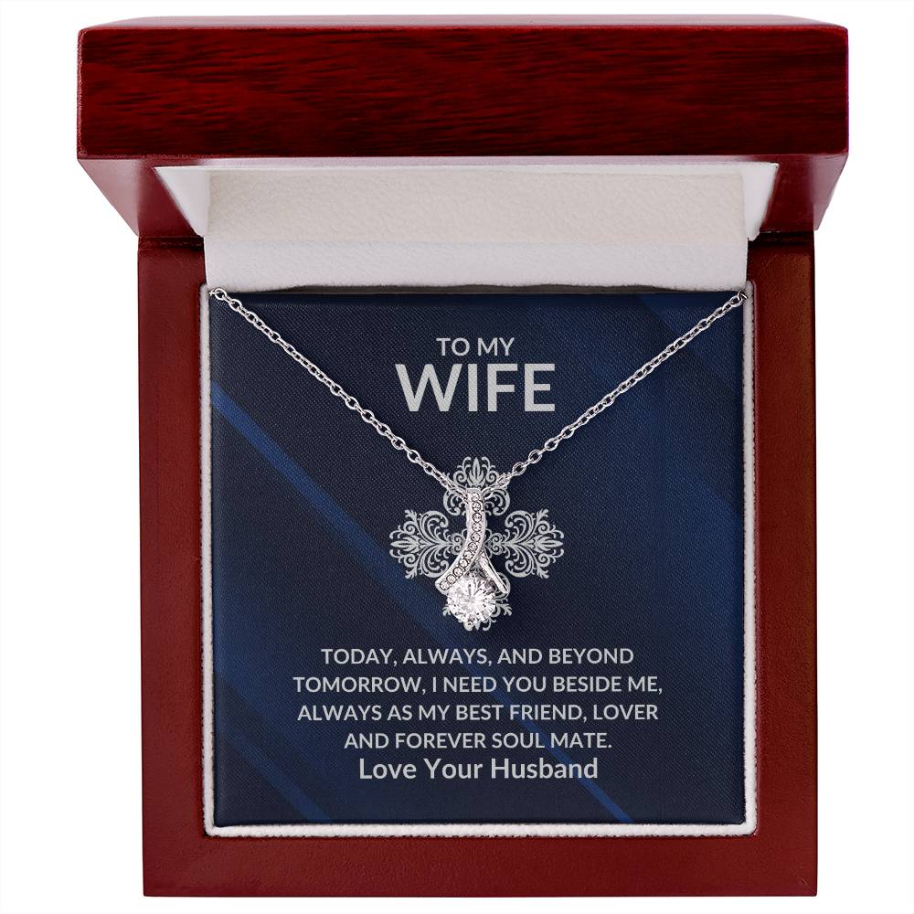 Wife, Today, Tomorrow and Beyond, I Love You