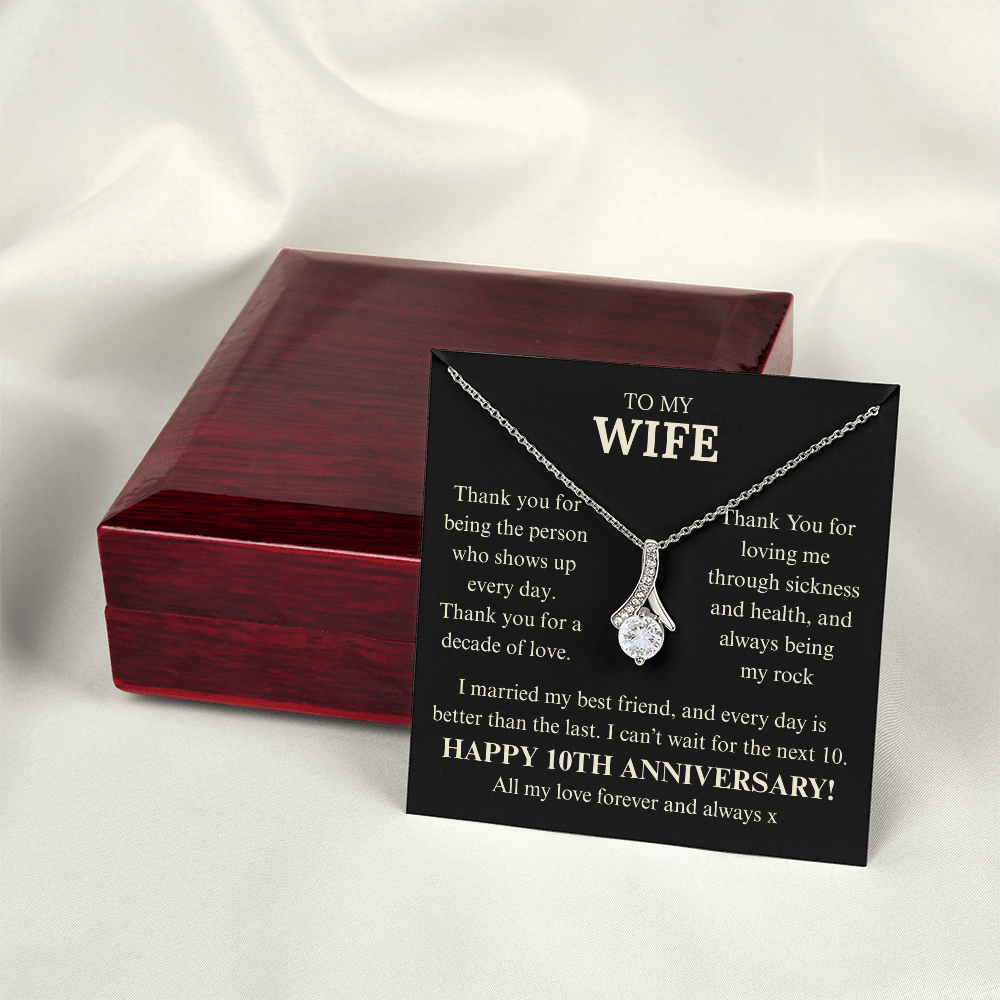 To My Wife, Happy 10th Anniversary, Thank you For loving me.