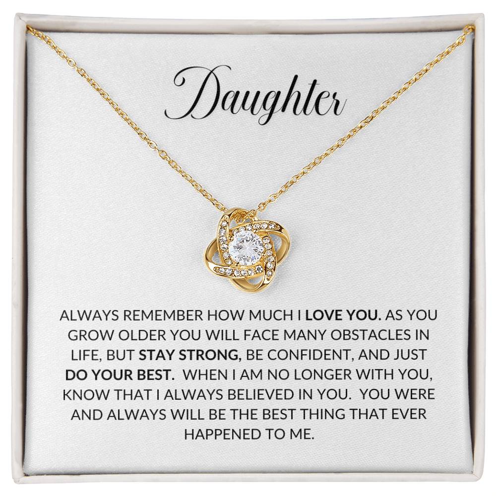 Daughter, Always Remember How Much I Love You