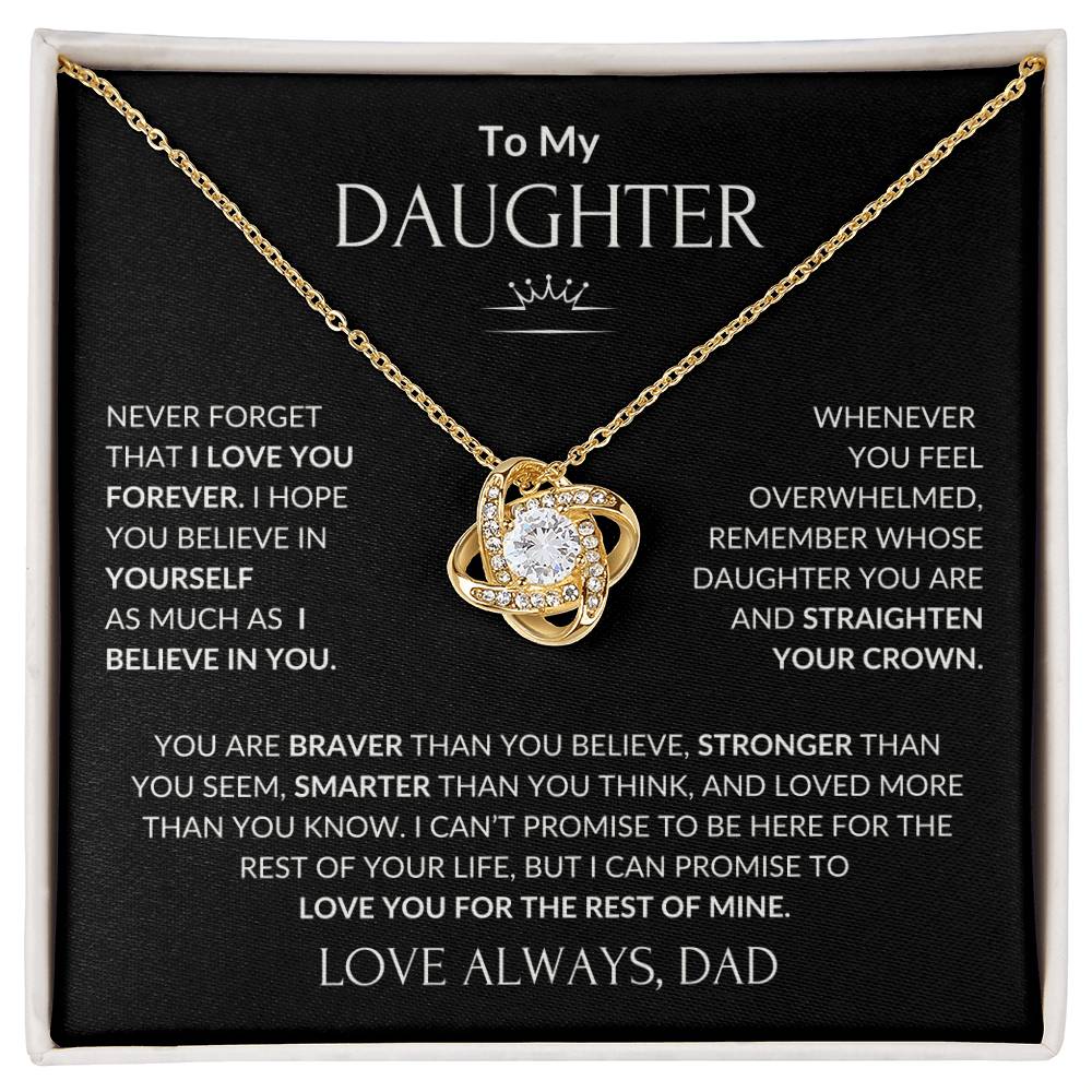 To My Beautiful Daughter - I Believe in you - Love Knot Necklace