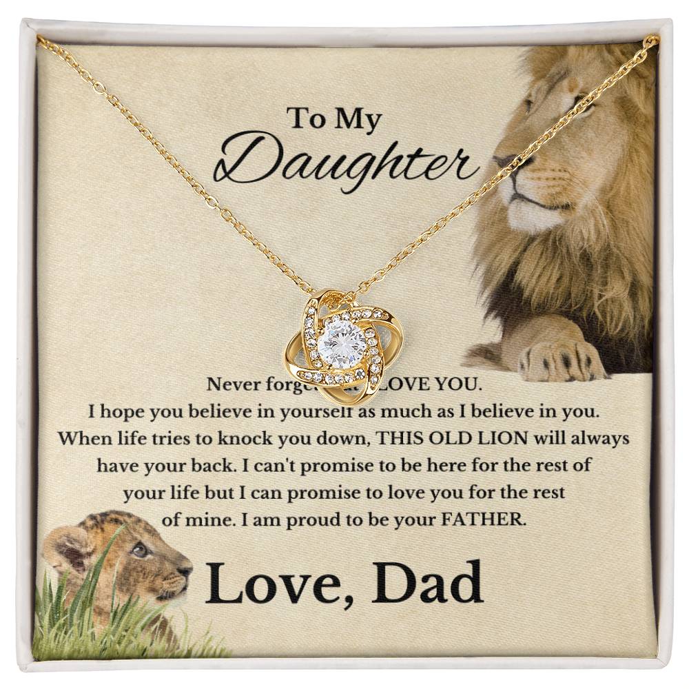 Daughter never forget I love you, This Old Lion Will Always Have Your Back, Dad