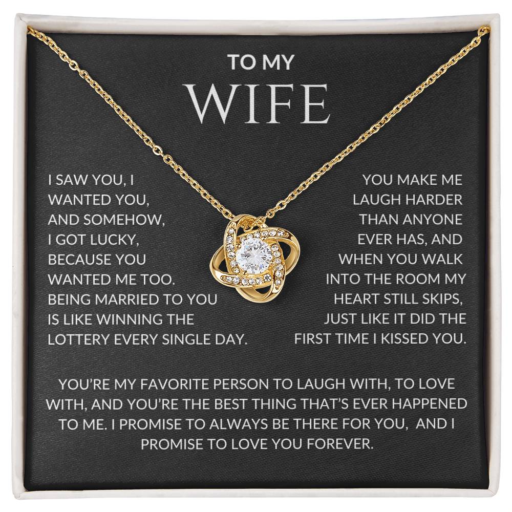 Wife I Saw You I Wanted You and I Got Lucky | Love Knot Pendant Message Card |