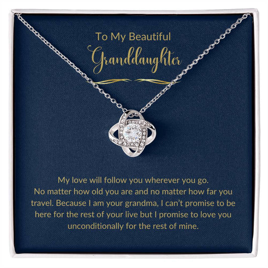 To My Beautiful Granddaughter - My Love Will Follow You