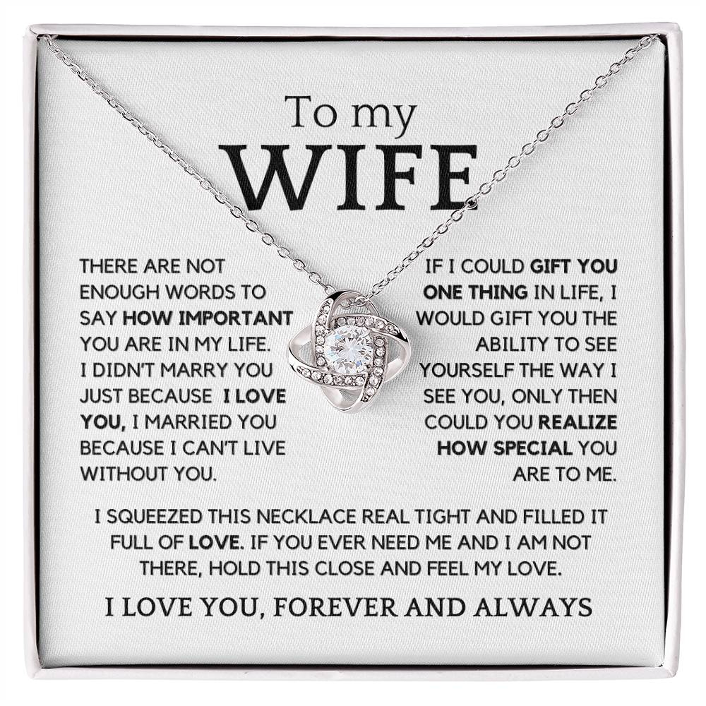 To My Wife, There Are Not Enough Words To Say