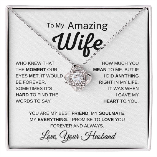 To My Amazing Wife - My Best Friend | Stunning Love Knot Pendant and Message Card π