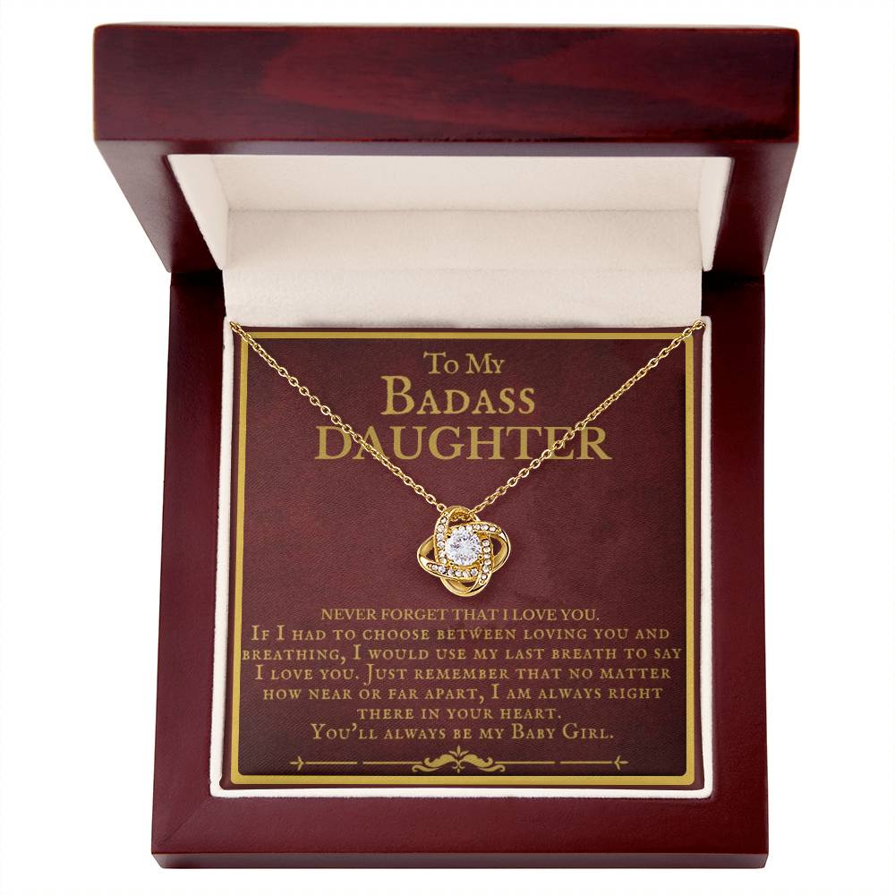 Badass Daughter, Never Forget I love You