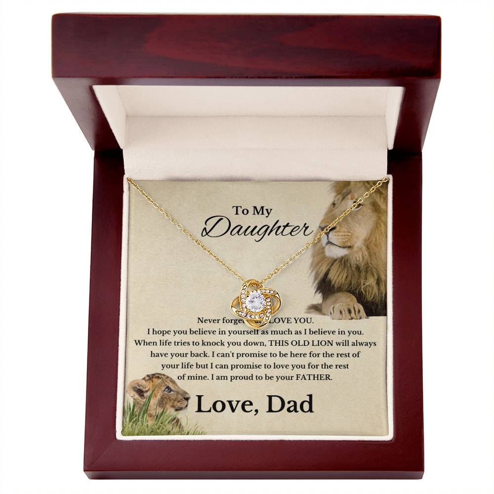 Daughter never forget I love you, This Old Lion Will Always Have Your Back, Dad