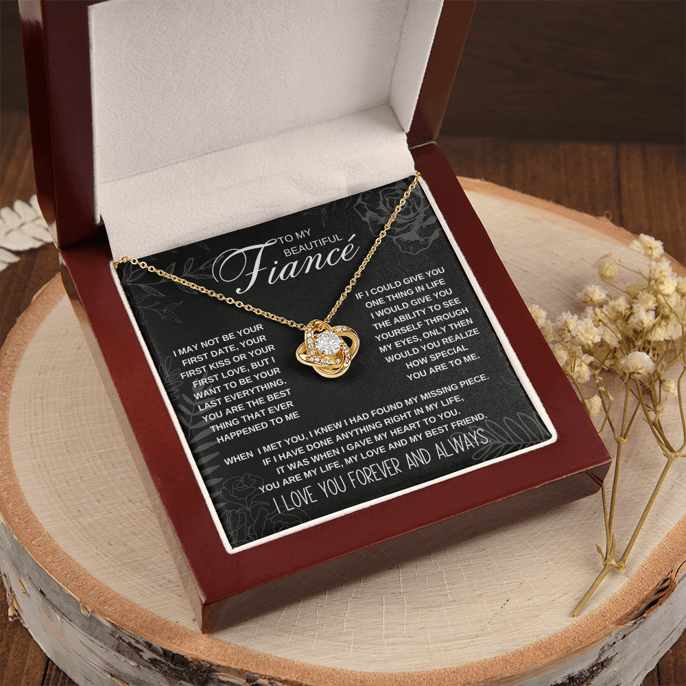 To My Beautiful Fiance I want to be your last everything