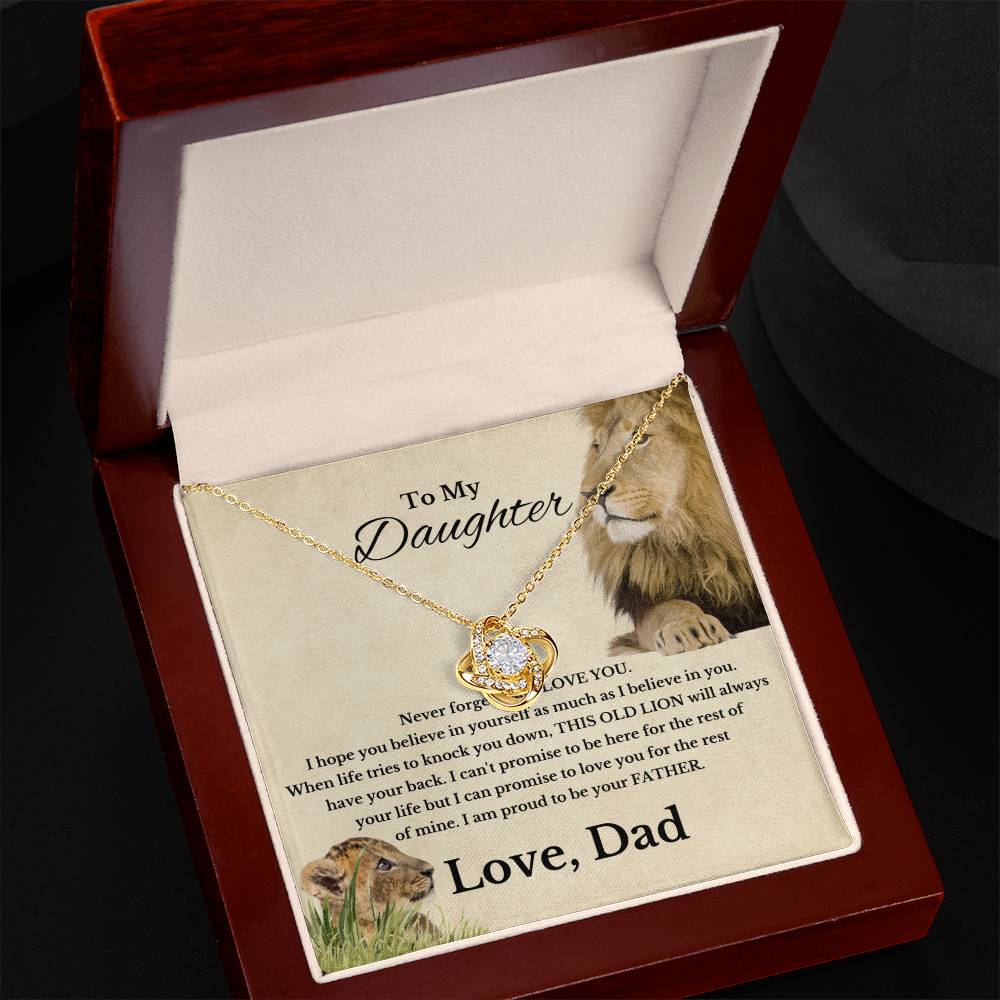Daughter never forget I love you, This Old Lion Will Always Have Your Back, Dad