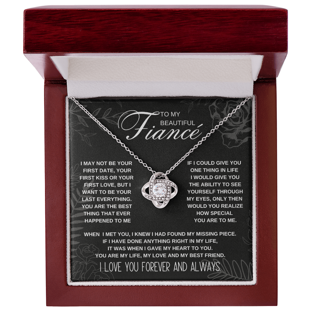 To My Beautiful Fiance I want to be your last everything