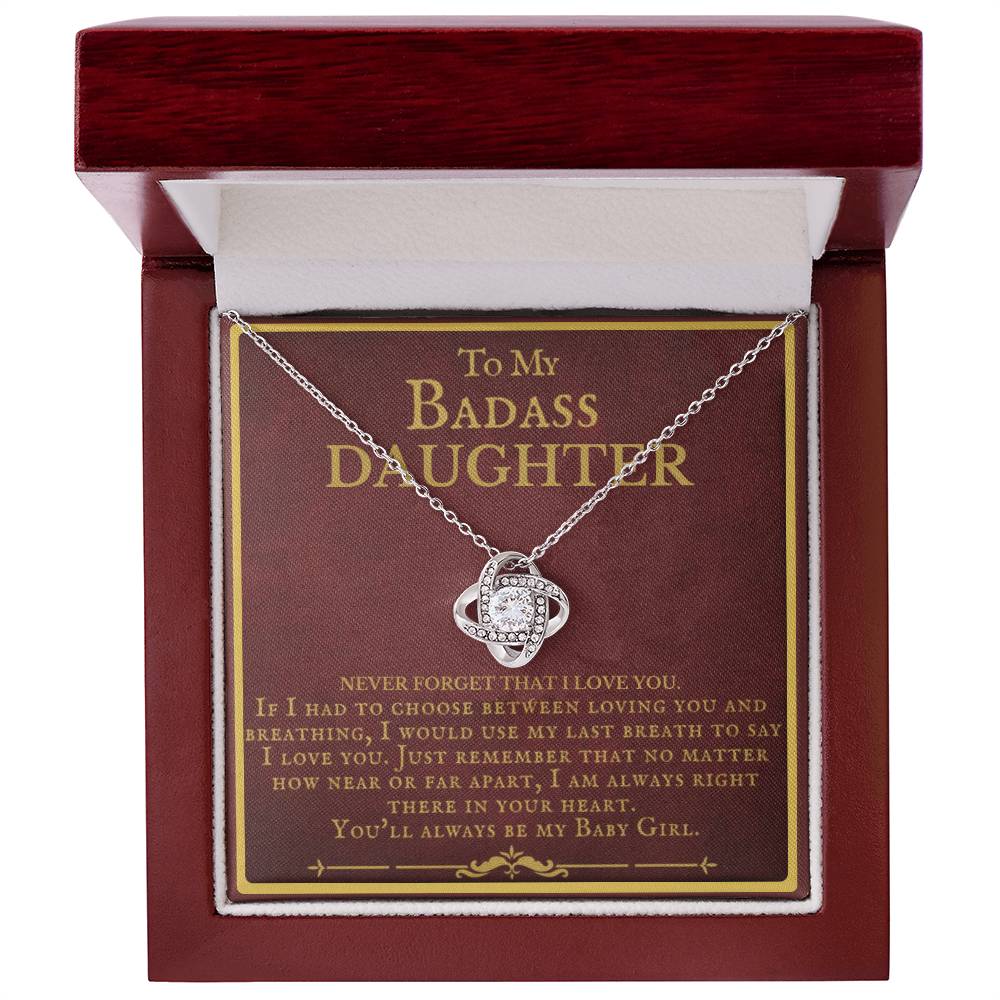 Badass Daughter, Never Forget I love You