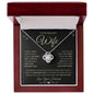 Wife, I Filled This Necklace With Love and Light... Love Your Husband